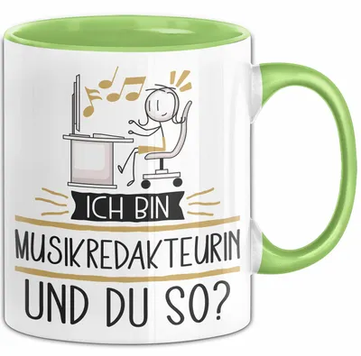 Produktbild von Musikredakteurin Tasse Geschenk Ich Bin Musikredakteurin Und Du So Geschenkidee Lustiger Spruch Becher (Grün)