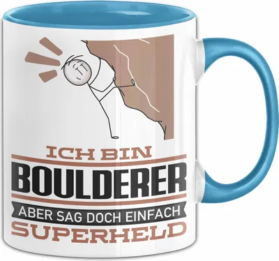 Produktbild von Boulderer Geschenk Tasse Ich Bin Boulderer Aber Sag Doch Einfach Superheld Lustige Geschenkdiee für Boulderer Kaffee-Becher (Blau)