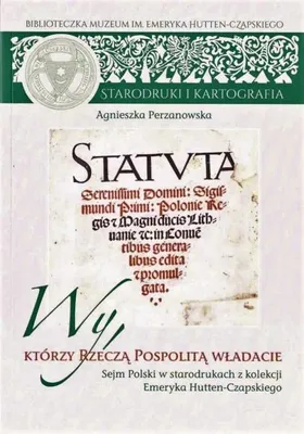Productafbeelding van Wy, którzy Rzeczą Pospolitą władacie - red. Agnieszka Perzanowska