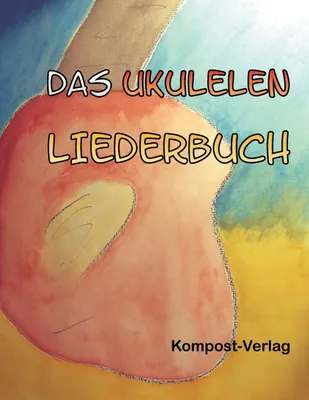 Produktbild von Das Ukulelen-Liederbuch