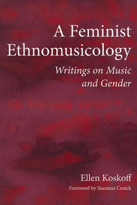 Produktbild von A Feminist Ethnomusicology