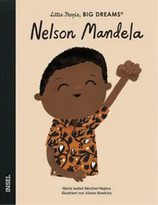 Produktbild von Nelson Mandela - Little People, BIG DREAMS (Deutsche Ausgabe)