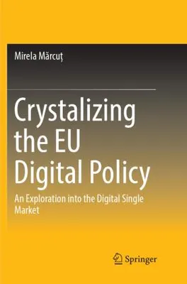 Produktbild von Crystalizing the EU Digital Policy