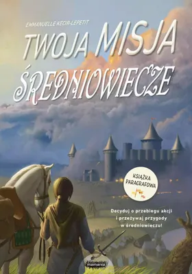 Produktbild von Średniowieczna książka paragrafowa Twoja Misja - Książka dla Dzieci