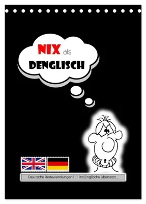Produktbild von Nix als DENGLISCH (Tischkalender 2027 DIN A5 hoch), CALVENDO Monatskalender
