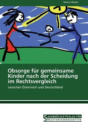 Produktbild von Obsorge für gemeinsame Kinder nach der Scheidung im Rechtsvergleich