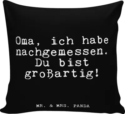 Produktbild von Mr. & Mrs. Panda Dekokissen Oma, ich habe nachgemessen.... - Schwarz - Geschenk, Zierkissen, kissen bedruckt, Omi, Enkel, kuschelkissen 40x40, Sofakissen, Lustige Sprüche