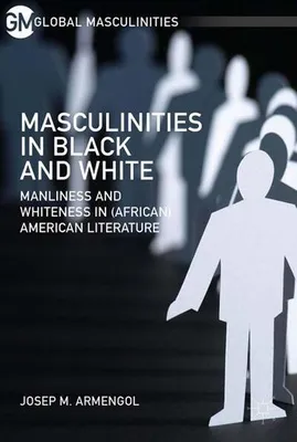 Immagine prodotto di Masculinities in Black and White
