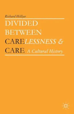 Immagine prodotto di Divided between Carelessness and Care