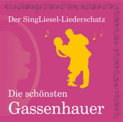 Produktbild von Die schönsten Gassenhauer (CD) SingLiesel-Liederschatz