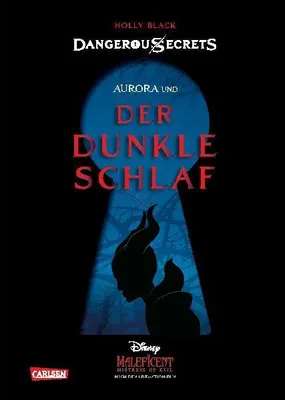 Produktbild von Disney - Dangerous Secrets 3: Aurora und DER DUNKLE SCHLAF (Maleficent)