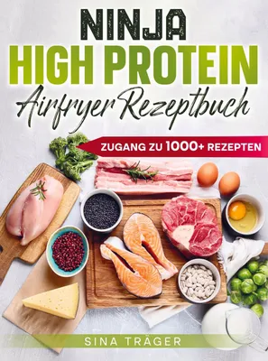 Produktbild von Ninja High Protein Airfryer Rezeptbuch