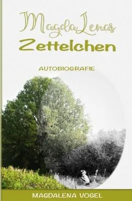Produktbild von Magdalenas Zettelchen – Eine wahre Geschichte 1939-1954