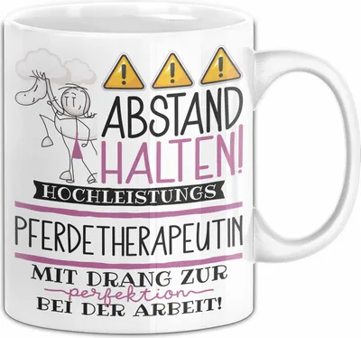 Produktbild von Pferdetherapeutin Tasse Geschenk Lustig Abstand Halten Hochleistungs-Pferdetherapeutin Mit Drang Zur Perfektion Bei Der Arbeit (Weiß)