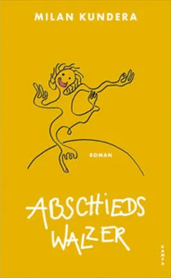Obrázek produktu pro Milan Kundera - Abschiedswalzer Roman