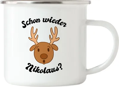Produktbild von Schon Wieder Nikolaus Emaille Tasse Tolle Geschenkidee als Weihnachtsgeschenk Weihnachten Elch Lustiges Motiv