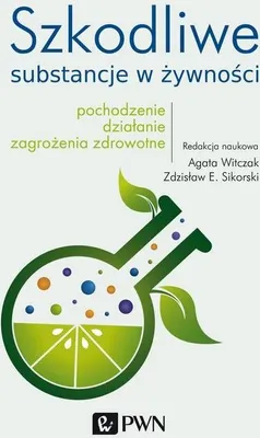 Zdjęcie produktu dla Szkodliwe substancje w żywności