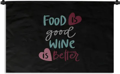 Produktbild von MuchoWow® Wandteppich Wandbehang Zitate - 'Essen ist gut, Wein ist besser' - Sprichwörter - Wein 120x80 cm Tapisserie Dekoration Wandtuch - Wanddekorationen - Wandtücher