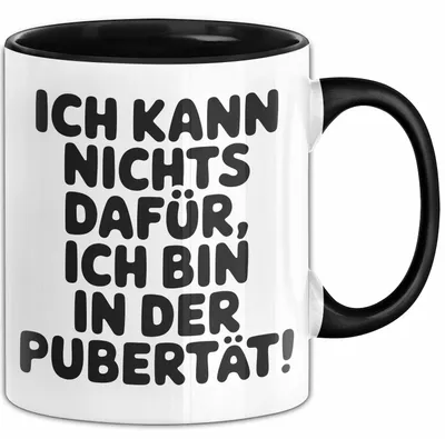 Produktbild von Teenager Jugend Sarkasmus Tasse Geschenk Lustige Geschenkidee Spruch Ich Kann Nichts Dafür Ich Bin In Der Pubertät (Schwarz)