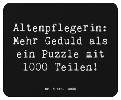 Produktbild von Mr. & Mrs. Panda Mousepad Spruch Altenpflegerin Geduld - Schwarz - Geschenk, mousematte, Mauspad, liebevolles, Mouse Pad, Beruf, Arbeit, Liebe, soziale Berufe, laptop