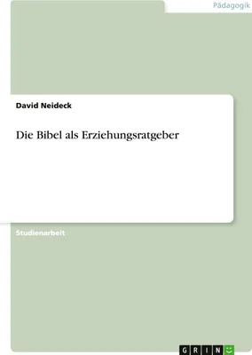Produktbild von Die Bibel als Erziehungsratgeber