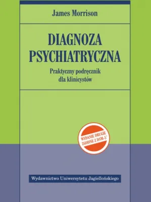 Obrázok produktu pre Diagnoza psychiatryczna. Praktyczny podręcznik dla klinicystów wyd. 2