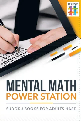 Produktbild von Mental Math Power Station | Sudoku Books for Adults Hard