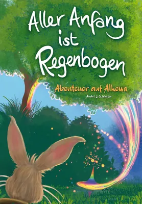 Produktbild von Aller Anfang ist Regenbogen