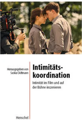Obrázek produktu pro Intimitätskoordination: Erste deutschsprachige Veröffentlichung zu einem neuen Berufsfeld mit umfassendem Anhang