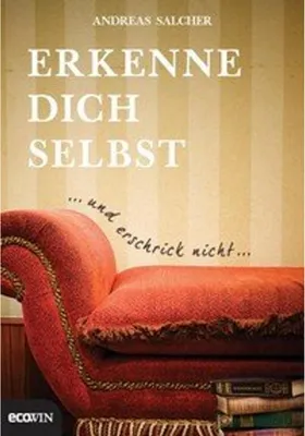 Immagine prodotto di Salcher, A: Erkenne dich selbst und erschrick nicht