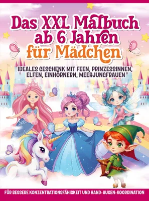 Produktbild von Das XXL Malbuch ab 6 Jahren für Mädchen