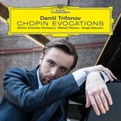 Zdjęcie produktu dla Deutsche Grammophon Chopin Evocations, Klasyka, Daniil Trifonov, Mahler Chamber Orchestra, Mikhail Pletnev, 15/12/2017