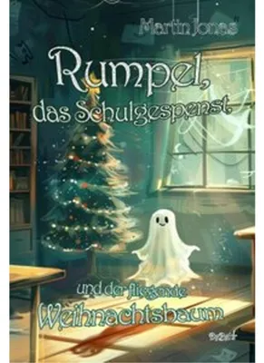Immagine prodotto di Rumpel, das Schulgespenst, und der fliegende Weihnachtsbaum