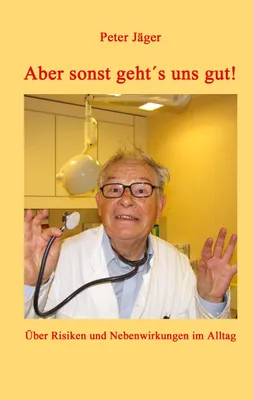 Produktbild von Aber sonst geht´s uns gut!