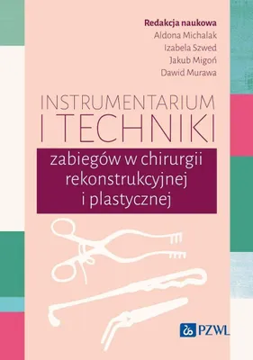Produktbild von Instrumentarium i techniki zabiegów w chirurgii rekonstrukcyjnej i plastycznej