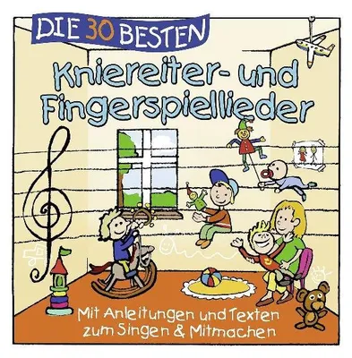 Produktbild von Die 30 besten Kniereiter- und Fingerspiellieder
