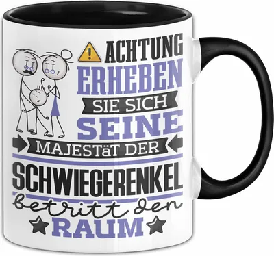 Produktbild von Schwiegerenkel Geschenk Tasse Lustiger Spruch Erheben Sie Sich Der Schwiegerenkel Betritt den Raum (Schwarz)