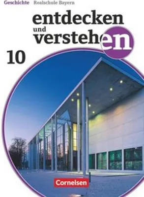 Immagine prodotto di Entdecken und verstehen - Geschichtsbuch - Realschule Bayern 2018 - 10. Jahrgangsstufe