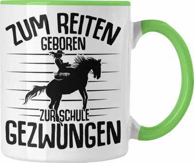 Produktbild von Trendation - Lustige Reiter Sprüche Geschenk Tasse Reiterin Pferde Mädchen Geschenkidee Zum Reiten Geboren (Grün)