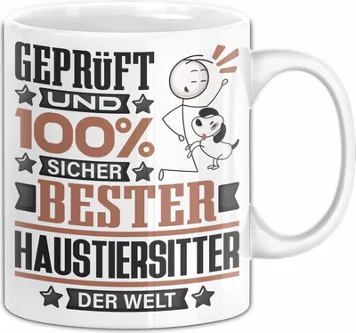 Produktbild von Haustiersitter Geschenk Lustiger Spruch für Haustiersitter Geschenkidee Bester Haustiersitter Der Welt (Weiß)