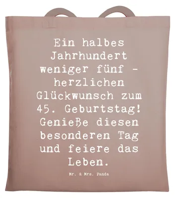 Produktbild von Mr. & Mrs. Panda Tote Bag Spruch 45. Geburtstag Feier - Braun Pastell - Geschenk, Erinnerung, Beutel, genieße das Leben, Alter, Unitasche, Happy Birthday, Shopping Tasche