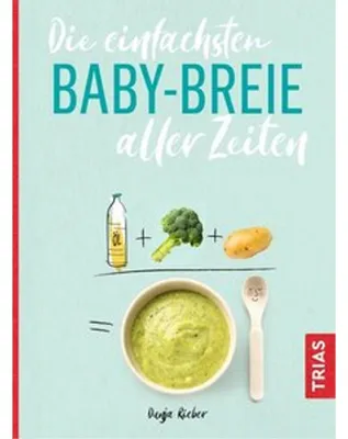 Produktbild von Die einfachsten Babybreie aller Zeiten