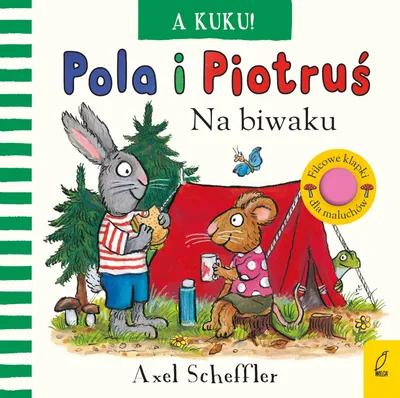 Produktbild von Pola i Piotruś. A kuku! Na biwaku - książeczka dla dzieci Axel Scheffler