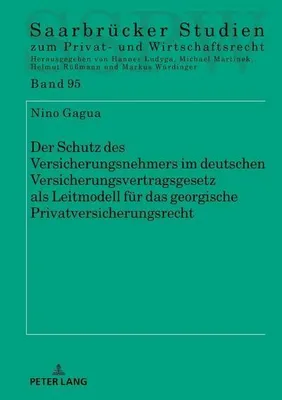Zdjęcie produktu dla Der Schutz des Versicherungsnehmers im deutschen Versicherungsvertragsgesetz als Leitmodell für das georgische Privatversicherungsrecht