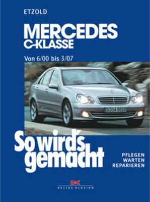 Obrázok produktu pre So wird's gemacht: Mercedes C-Klasse von 6/00 bis 3/07