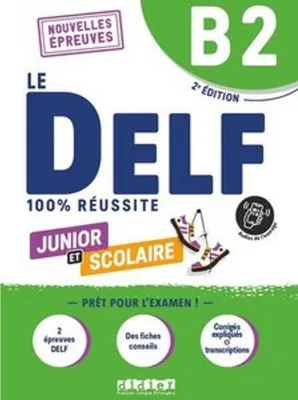 Zdjęcie produktu dla Le DELF Scolaire B2. Prüfungsvorbereitung - Übungsheft mit Audios und Lösungen
