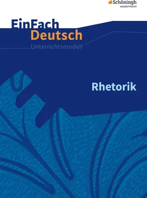 Produktbild von Rhetorik. EinFach Deutsch Unterrichtsmodelle