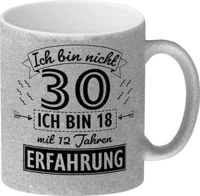 Produktbild von Glitzer-Kaffeebecher für den 30. Geburtstag mit Motiv: Erfahrung