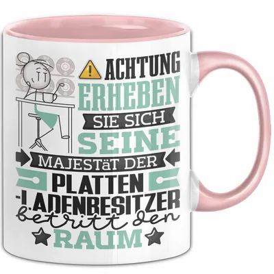 Produktbild von Plattenladenbesitzer Geschenk Tasse Lustiger Spruch Erheben Sie Sich Der Plattenladenbesitzer Betritt den Raum (Rosa)