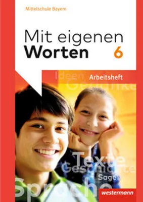 Obrázok produktu pre Mit eigenen Worten - Sprachbuch für bayerische Mittelschulen Ausgabe 2016